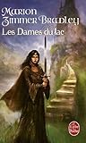 Les Dames du lac by Marion Zimmer Bradley