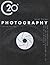 C20th Photography. A complete guide to the grreatest artists ... by Reuel. foreword by Holly Hu...