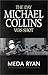 The Day Michael Collins was...