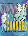 Blowing on the Changes: The Art of the Jazz Horn Players (The Art of Jazz) Blowing on the Changes: The Art of the Jazz Horn Players (The Art of Jazz)