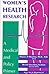 Women's Health Research: A Medical and Policy Primer