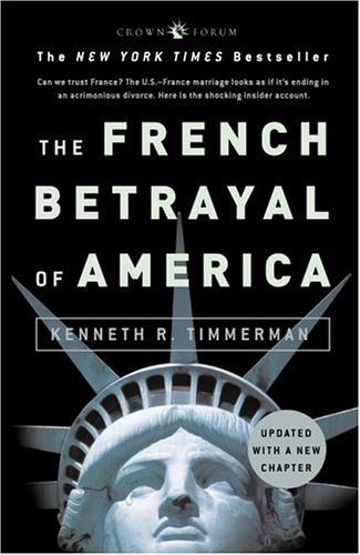 The French Betrayal of America (Hardcover)