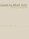 Ghosts by Albert ...