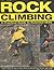 Rock Climbing by Malcolm Creasey Rock Climbing by Malcolm Creasey