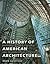 A History of American Archi...