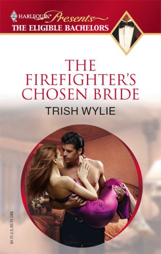 The Firefighter's Chosen Bride (The Eligible Bachelors, #4)