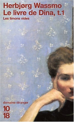 Les limons vides (Le livre de Dina, #1)