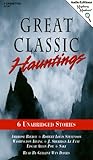 Great Classic Hauntings: Six Unabridged Stories