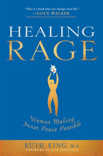 Healing Rage: Women Making Inner Peace Possible (Hardcover)