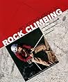 An Introduction to Rock Climbing: From First Steps and Safety to Learning Ropework and Abseiling