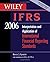 WILEY IFRS 2006: Interpretation and Application of International Financial Reporting Standards 2006