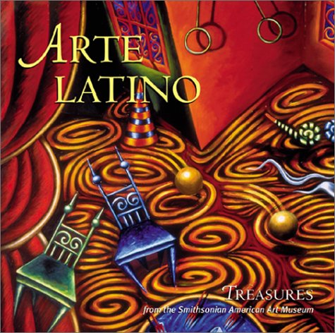 Arte Latino: Treasures from the Smithsonian American Art Museum (Paperback)