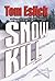 Snow Kill by Tom Eslick
