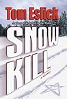 Snow Kill: A Mystery