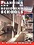 Planning and Designing Schools