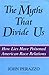 The Myths That Divide Us: How Lies Have Poisoned American Race Relations