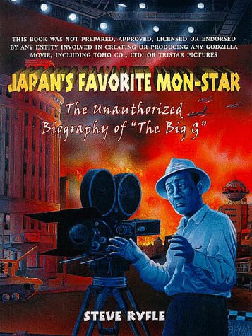 Japan's Favorite Mon-Star: The Unauthorized Biography of "The Big G" (Paperback)