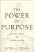 The Power of Purpose: Livin...