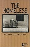 The Homeless: Opposing Viewpoints The Homeless: Opposing Viewpoints