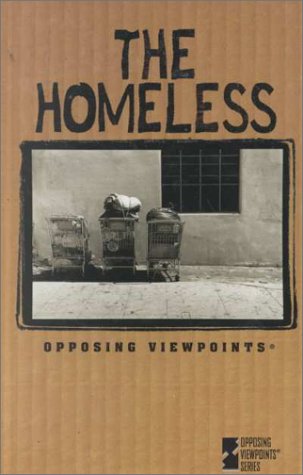 The Homeless: Opposing Viewpoints (Library Binding)