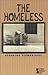 The Homeless: Opposing Viewpoints