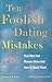10 Foolish Dating Mistakes That Men & Women Commit : And How to Avoid Them