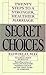 Secret Choices: Twenty Step...
