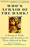 Who's Afraid of the Dark?: A Forum of Truth, Support, and Assurance for Those Affected by Rape