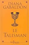 Le Talisman by Diana Gabaldon