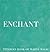Enchanted by Titania Hardie Enchanted by Titania Hardie