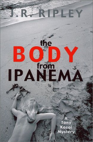 The Body from Ipanema (Tony Kozol, #4)