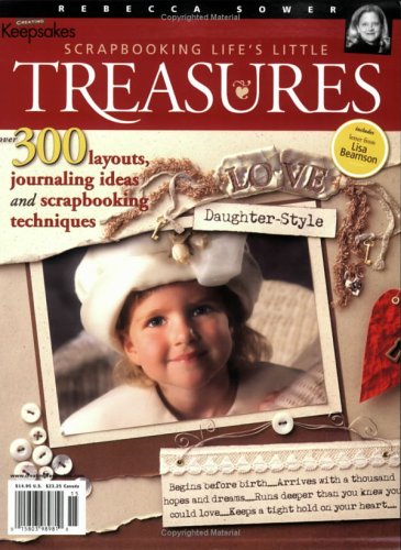 Scrapbooking Life's Little Treasures by Rebecca Sower (2002-05-04)