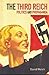 The Third Reich: Politics a...