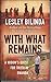 With What Remains: A Woman'...