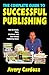 Complete Guide To Successful Publishing