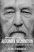 Alexander Solzhenitsyn: A Century in His Life