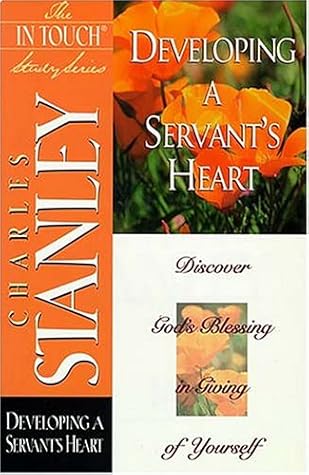 The In Touch Study Series: Developing A Servant's Heart