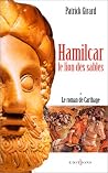 Hamilcar: Çöl Aslanı (Le Roman de Carthage, #1)
