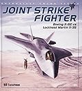 Joint Strike Fighter: Boeing X-32 Vs Lockheed Martin X-35
