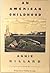 An American Childhood by Annie Dillard