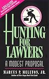 Hunting for Lawyers: A Modest Proposal