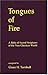 Tongues of Fire: A Bible of Sacred Scriptures of the Non-Christian World