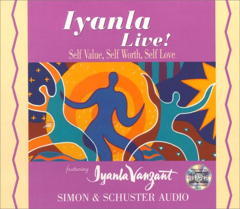 Iyanla Live!: Self-Value, Self-Worth, Self-Love (Audio CD)