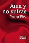 Ama y no sufras