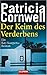Der Keim des Verderbens by Patricia Cornwell