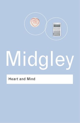 Heart and Mind: The Varieties of Moral Experience (Routledge Classics)