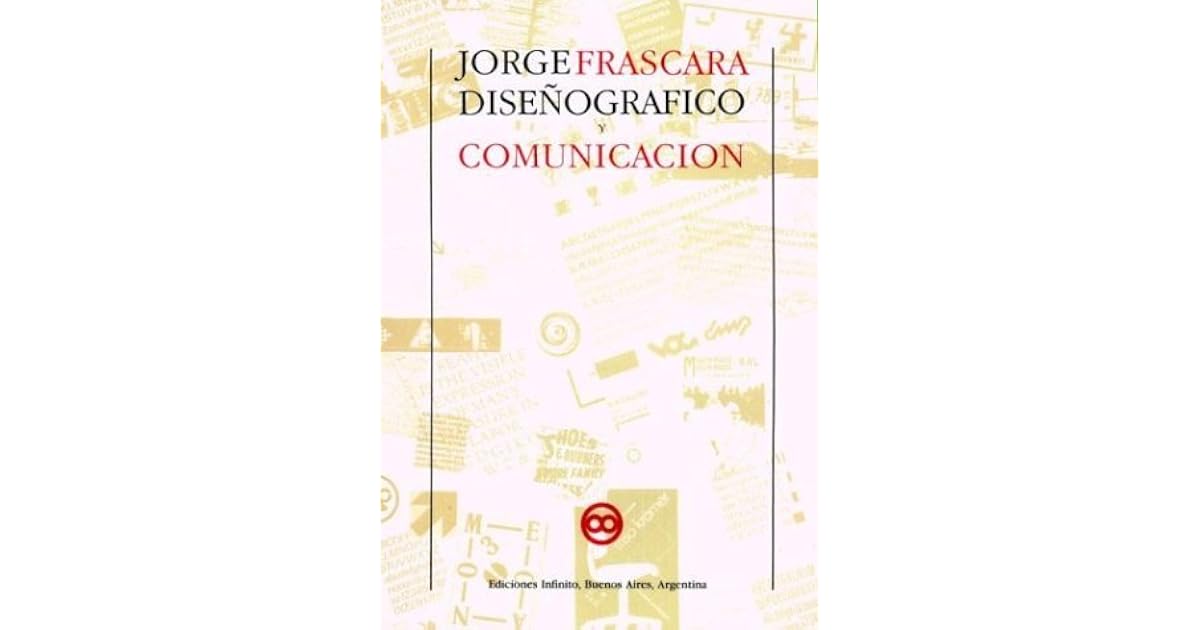 Diseño Grafico Y Comunicacion Jorge Frascara