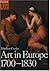 Art in Europe 1700-1830 (Oxford History of Art)