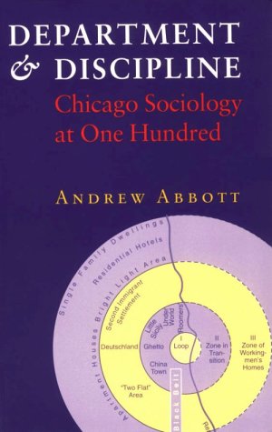Department and Discipline: Chicago Sociology at One Hundred (Paperback)