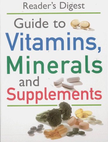 Guide To Vitamins, Minerals And Supplements (Hardcover)